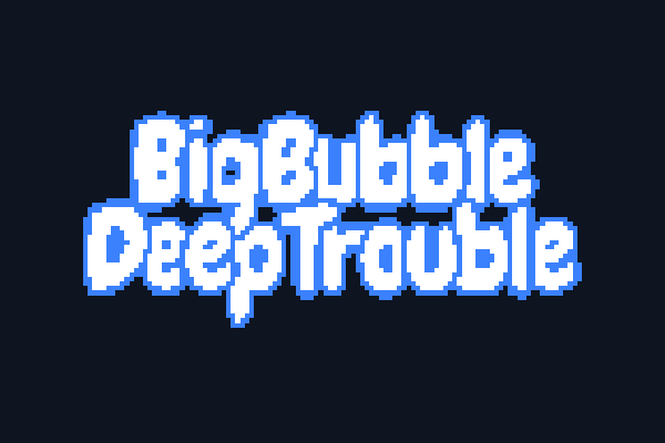 Big Bubble Deep Trouble
